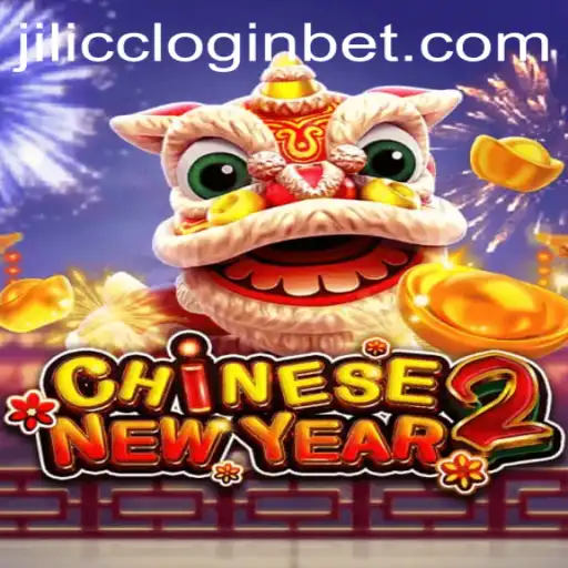Exploring the Exciting World of CHINESENEWYEAR2: A Comprehensive Guide